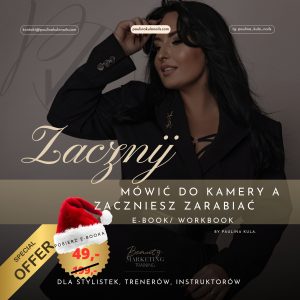 Jak się odblokować i zacząć mówić do kamery – EBOOK Szkolenia / Kursy Paulina Kula Nails