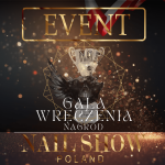 Event & Gala Finałowa Nail Show Poland edycja IX 21.02.2026